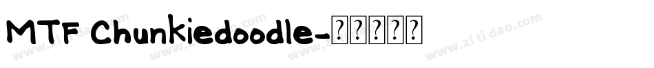 MTF Chunkiedoodle字体转换